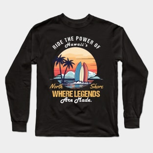 North Shore Bliss: Surfing Paradise in Hawaii - Epic Waves, Aloha Spirit, Beach Vibes Long Sleeve T-Shirt